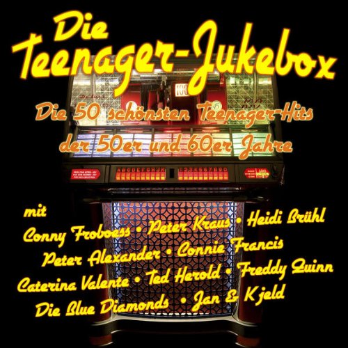 Sampler - Die Teenager-Jukebox-50 Hits der 50er/60er Jahre