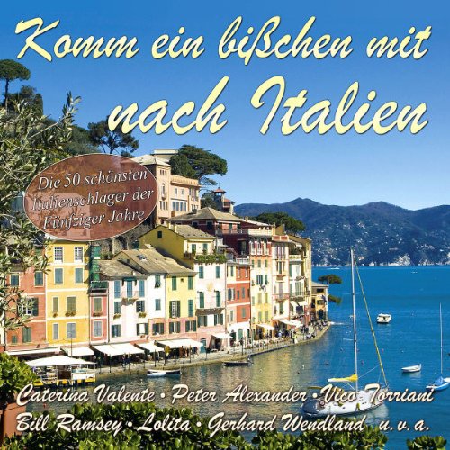 Various - Komm Ein Bißchen mit Nach Italien