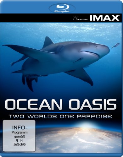  - Seen on IMAX: Ocean Oasis - Two Worlds One Paradise [Blu-ray]