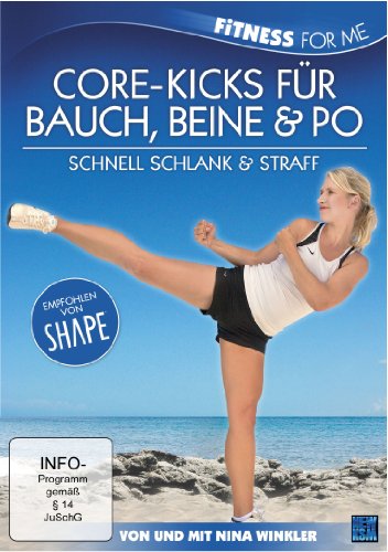  - Fitness For Me: Core-Kicks für Bauch, Beine & Po - Schnell schlank & straff