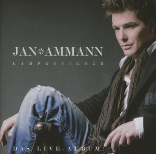 Jan Ammann - Lampenfieber: das Live-Album