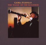 Giora Feidman - Very Klezmer