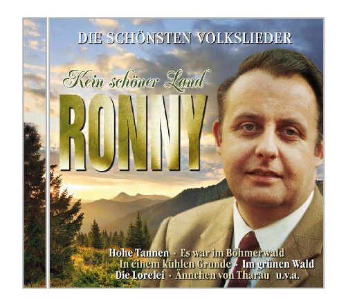 Ronny - Kein Schöner Land-die Schönsten Volkslieder