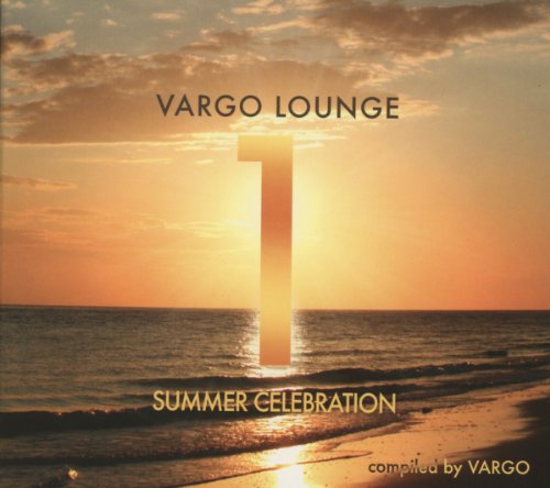 Vargo - Vargo Lounge - Summer Celebration 1 (umweltfreundliches Deluxe 6s Digifile)