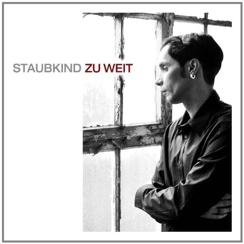 Staubkind - Zu Weit