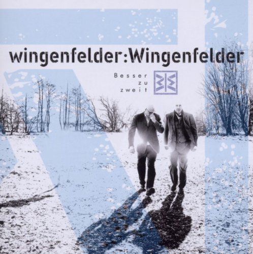 Wingenfelder:Wingenfelder - Besser zu Zweit