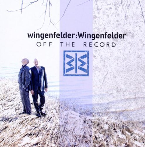 Wingenfelder & Wingenfelder - Off The Record