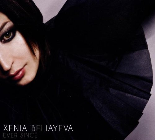 Xenia Beliayeva - Ever Since