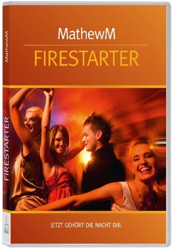  - Firestarter Training: Werde zum Casanova der Nacht (Flirttraining für mehr Spaß auf jeder Party)