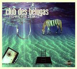 Club des Belugas - Nine