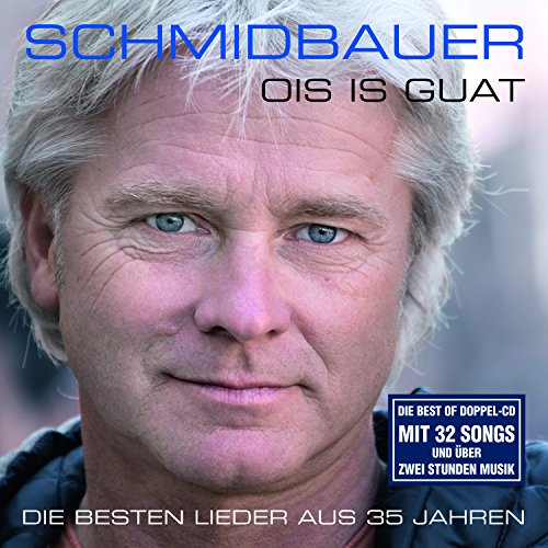 Schmidbauer & Kälberer - Ois Is Guat