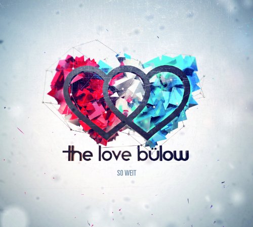 the Love Bülow - So Weit