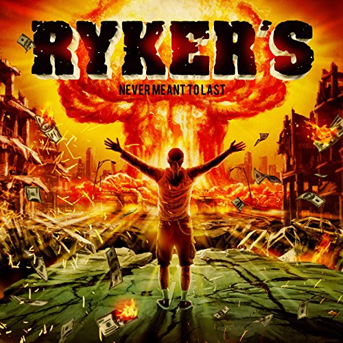 Rykers - Never Meant to Last (Digipack)