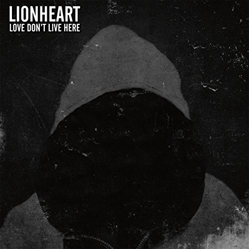 Lionheart - Love Dont Live Here