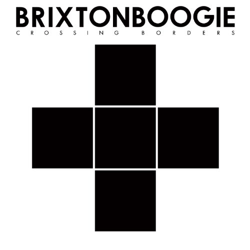 Brixtonboogie - Crossing Borders