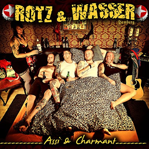 Rotz & Wasser - Assi & Charmant (Ltd.Digipak)