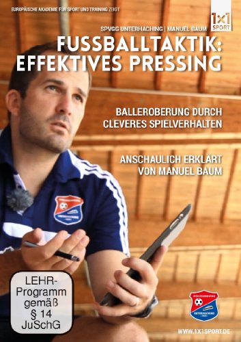  - Fußballtaktik: Effektives Pressing