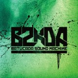 Batucada Sound Machine - Don't Keep Silent