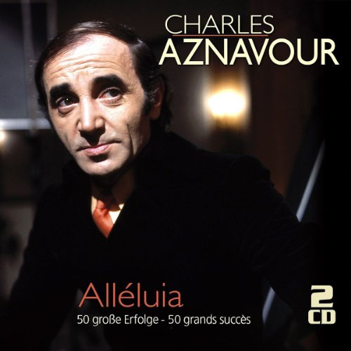 Aznavour , Charles - Alleluia: 50 Große Erfolge - 50 Grands Succès