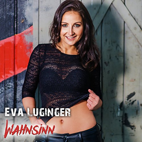 Eva Luginger - Wahnsinn