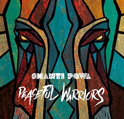 Shanti Powa - Peaceful Warriors