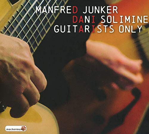 Junker , Manfred & Solimine , Dani - Guitarists Only