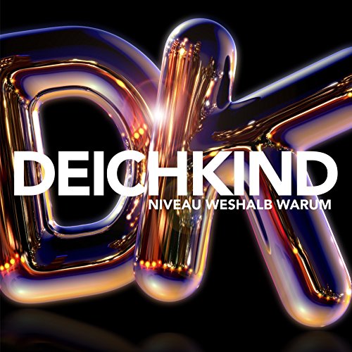 Deichkind - Niveau Weshalb Warum (+ Bonus Tracks)