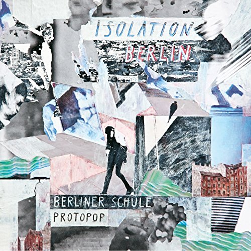 Isolation Berlin - Berliner Schule / Protopop [Vinyl LP]