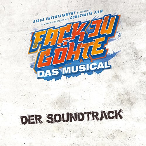 Original Cast - Fack Ju Göhte-Das Musical 2018