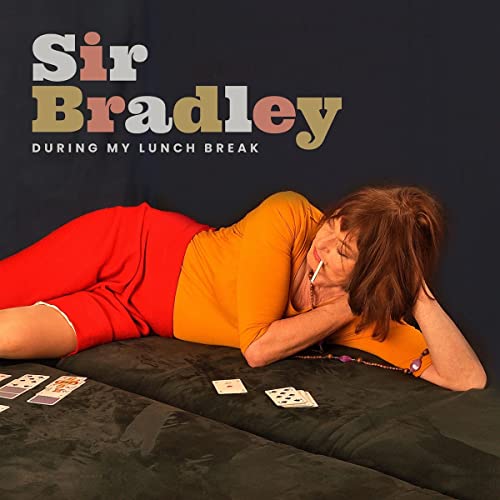 Sir Bradley - During my Lunchbreak