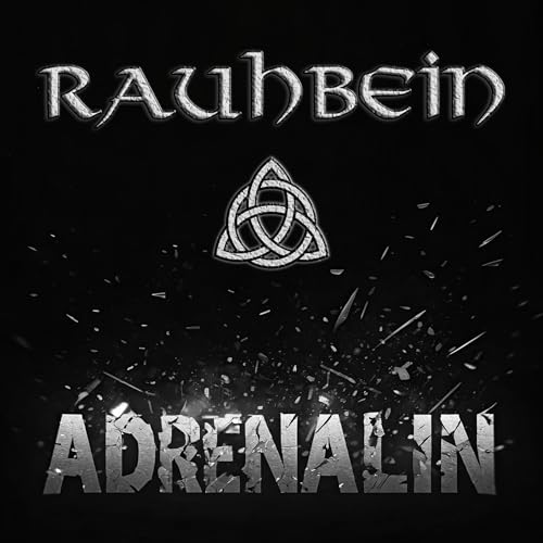 Rauhbein - Adrenalin