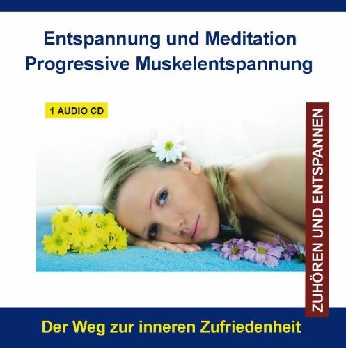 Diverse Entspannung - CD Entspannung und Meditation Progressive Muskelentspannung (PMR - Muskelrelaxation) nach Jacobson