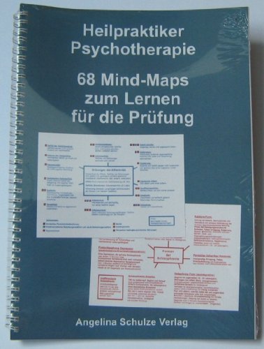  - Heilpraktiker Psychotherapie. 68 Mind-Maps zum Lernen für die Prüfung