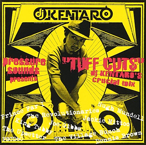 DJ Kentaro - Tuff Cuts - Crucial Mix