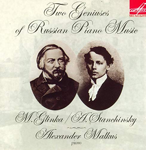 Malkus , Alexander - Two Geniuses Of Russian Piano Music: M. Glinka / A. Stanchinsky