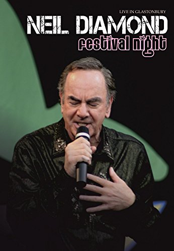  - Neil Diamond - Live In Glastonbury / Festival Night (2008) DVD