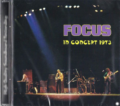 FOCUS - FOCUS IN CONCERT 1973.SOUNDBOARD RECORDING + 4 BONUS 72.