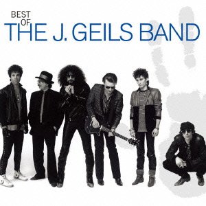 J. Geils Band , The - Best Of The J. Geils Band