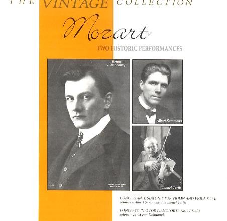 Mozart , Wolfgang Amadeus - Two Historical Performances - Mozart: K. 364 (Sammons, Tertis, Harty) & K. 453 (Dohnanyi) (The Vintage Collection)