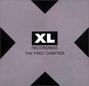 Various Artists - Xl Recordings First Chapter