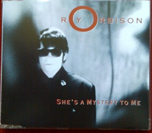 Orbison , Roy - She's A Mystery To Me (Maxi)