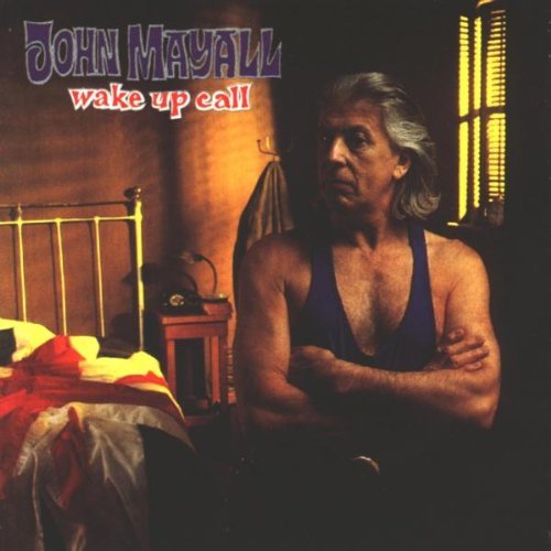 Mayall , John - Wake Up Call