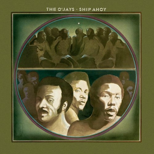 the O'Jays - Ship Ahoy (Exp.+Rem.40th Anniversary ed