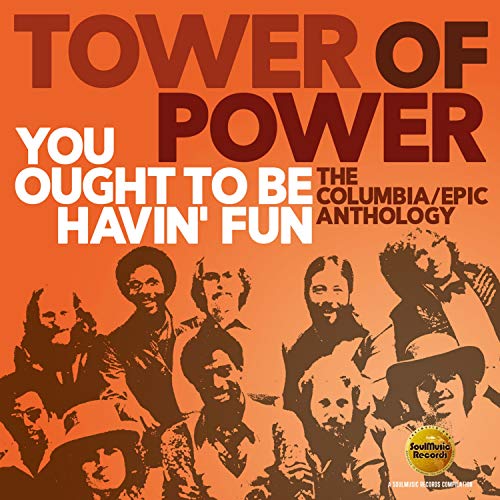 Tower of Power - You Ought to Be Havin' Fun