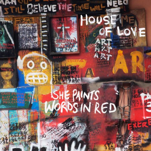 the House of Love - She Paints Words in Red