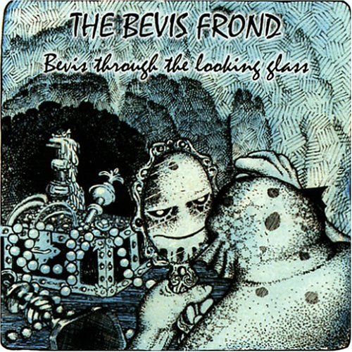 the Bevis Frond - Bevis Through the Looking Glass (Remastered Edit.)