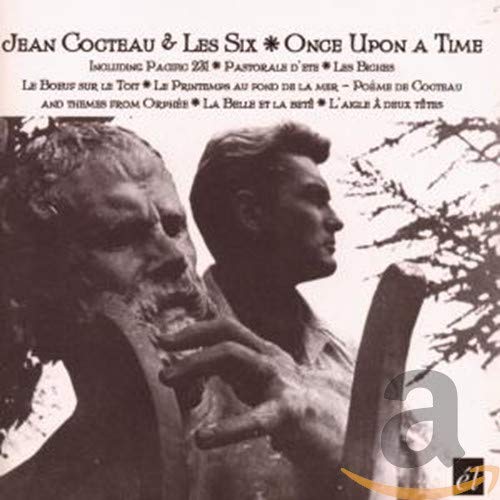 Cocteau , Jean & Les Six - Once Upon A Time