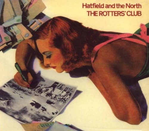 Hatfield and the North - The Rotter'S Club (Expanded+Remastered)