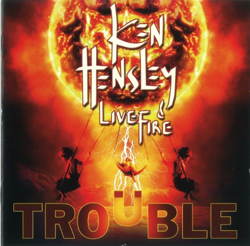 Ken & Live Fire Hensley - Trouble