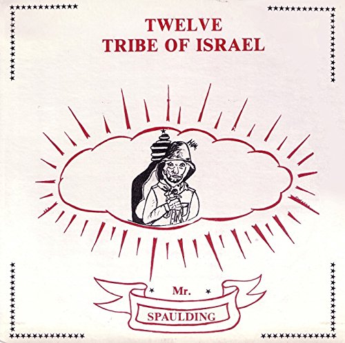 Mr. Spaulding - Twelve Tribe of Israel (Remastered)